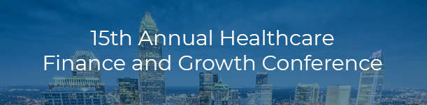 Healthcare Finance and Growth Conference